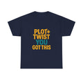 School Counselor Plot Twist You Got This T-Shirt | Unique Gift | Graphic Tee