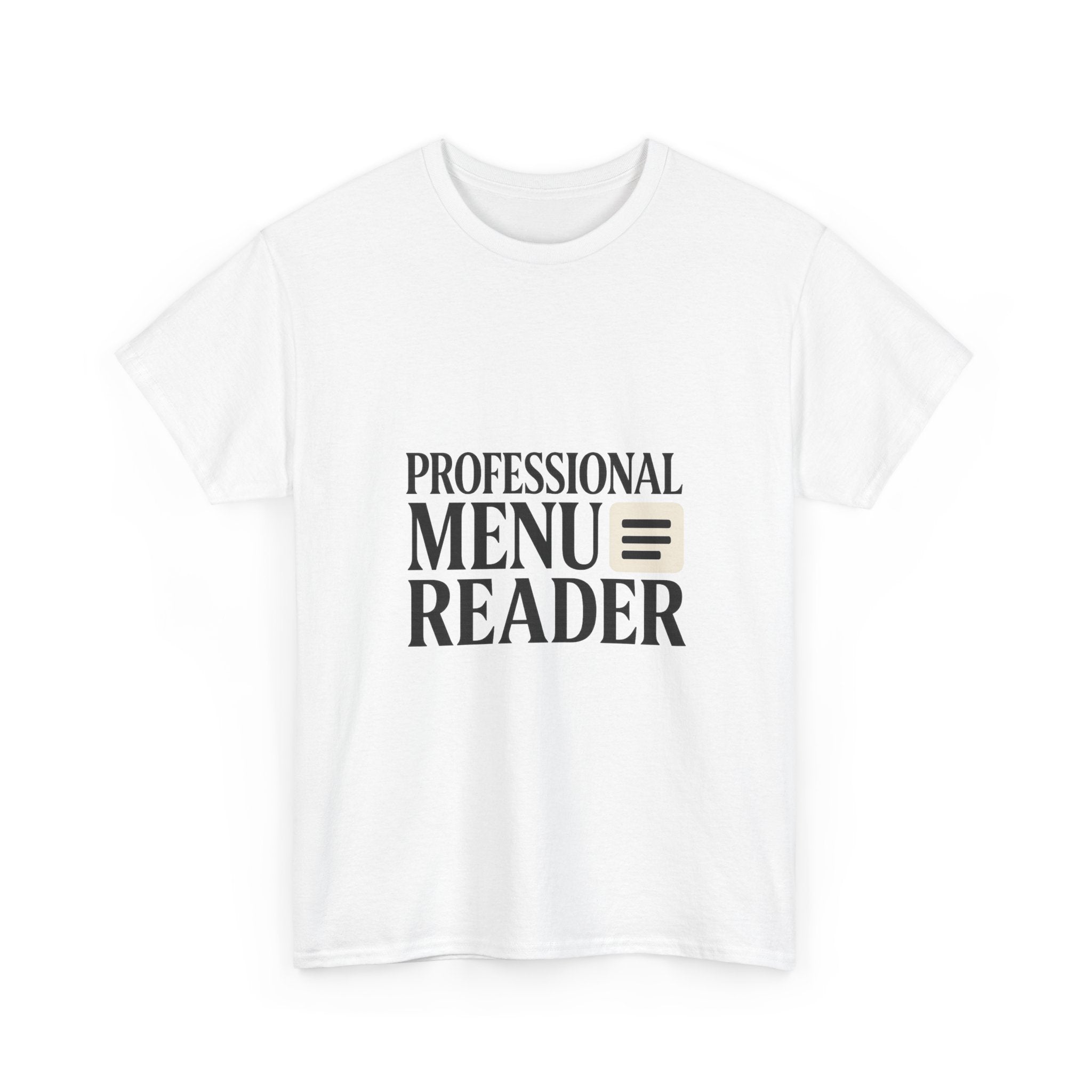 Foodie Menu Reader Professional T-Shirt | Unique Gift | Graphic Tee