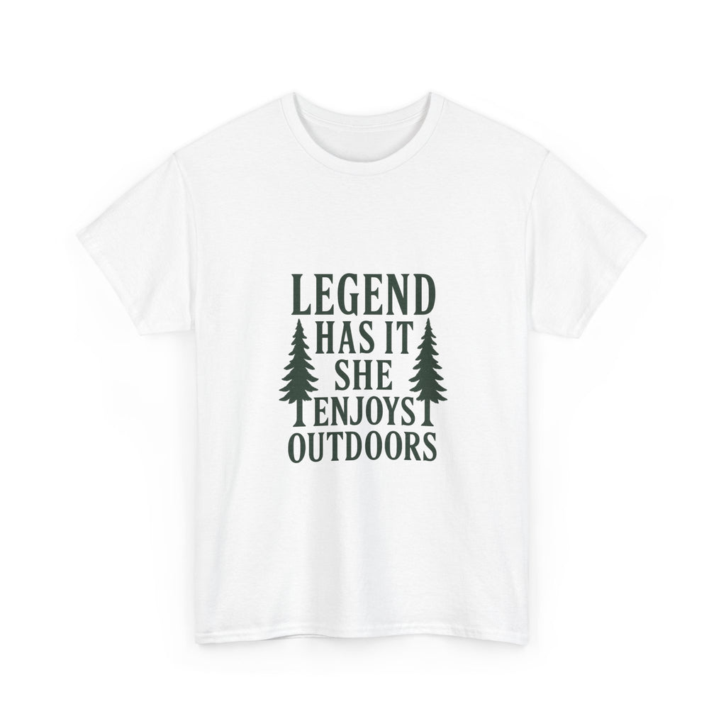Legend Has It She Enjoys the Outdoors T-Shirt | Unique Gift | Graphic Tee