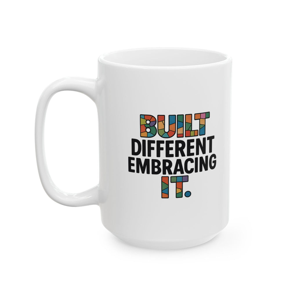 Sensory Processing Warrior Built Different Embracing It Coffee Mug | Unique Gift | Ceramic Mug