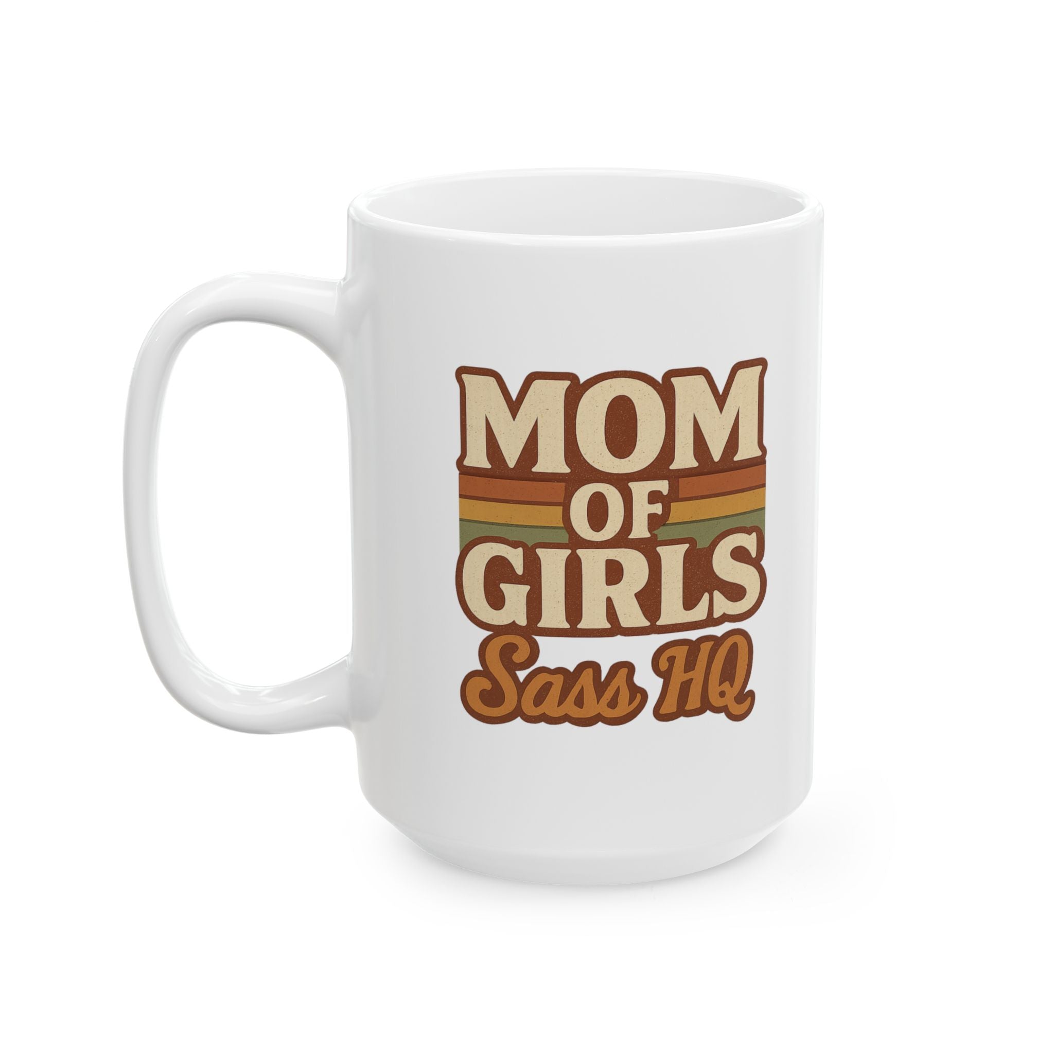 Mom Of Girls Running On Coffee And Love Coffee Mug | Girl Mom Humor | Ceramic Mug