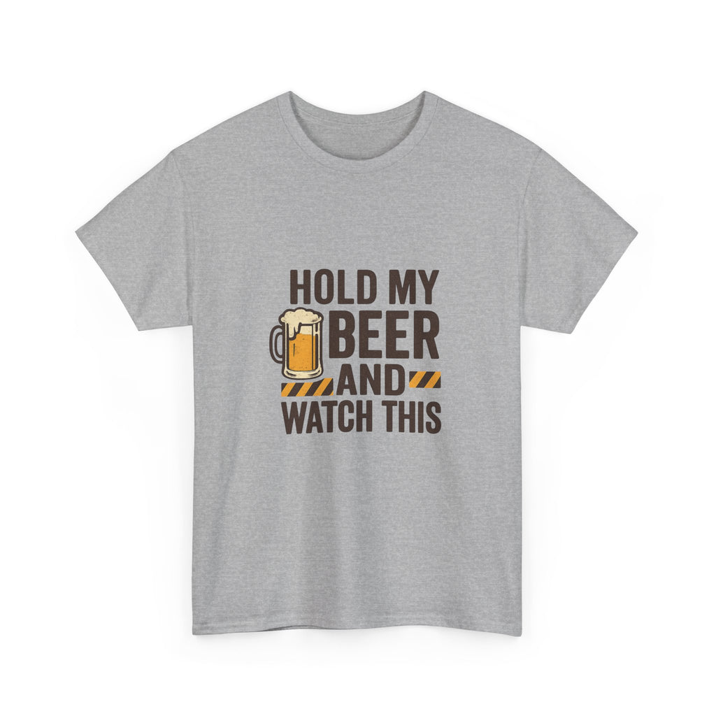 Hold My Beer And Watch This Funny T-Shirt | Funny Gift | Graphic Tee