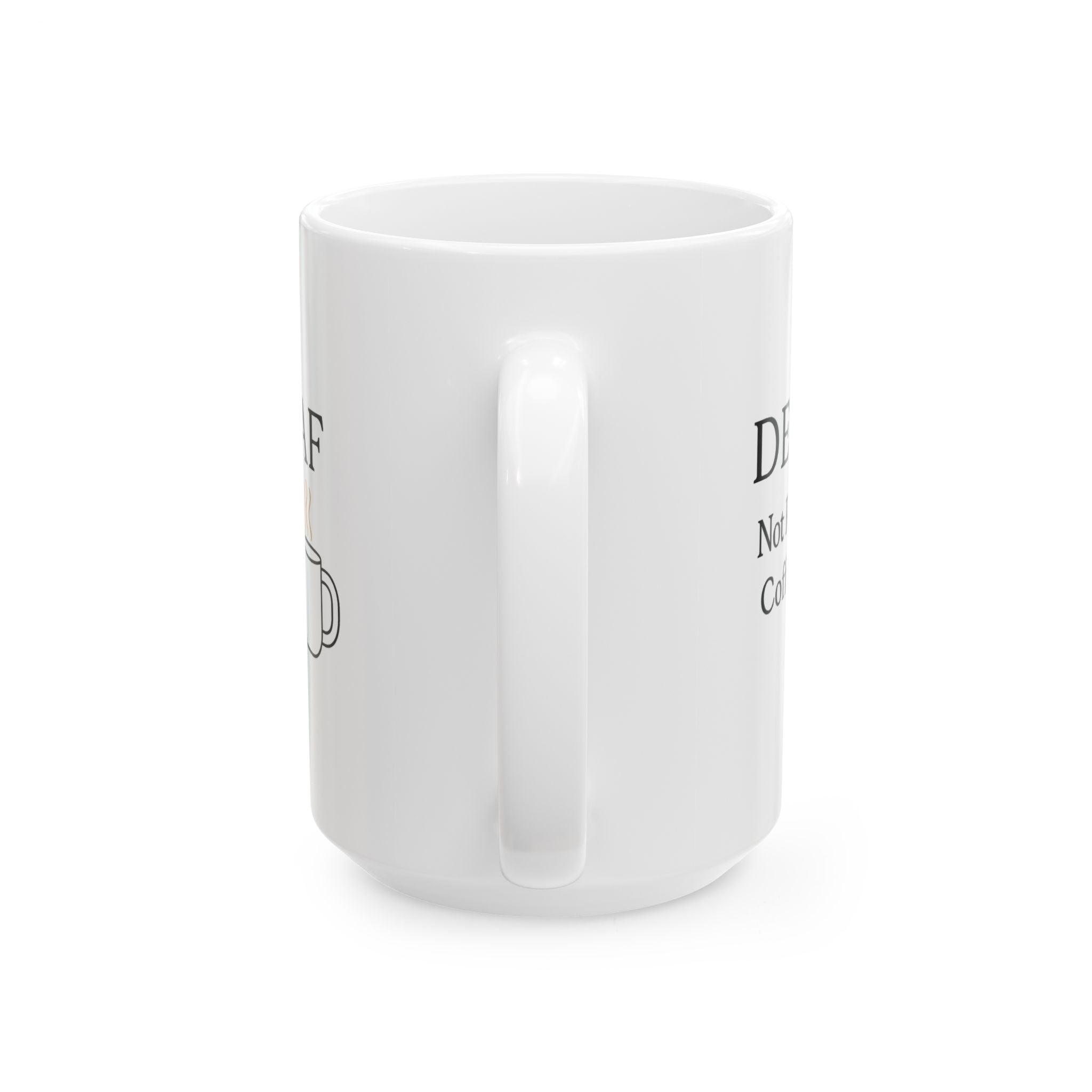 Decaf Banned In This Household Coffee Mug | Funny Coffee Humor | Ceramic Mug