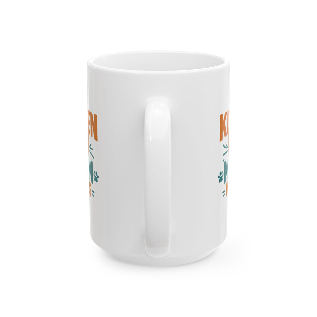 Kittens Make Everything Better Coffee Mug | Cat Lover Appreciation | Ceramic Mug