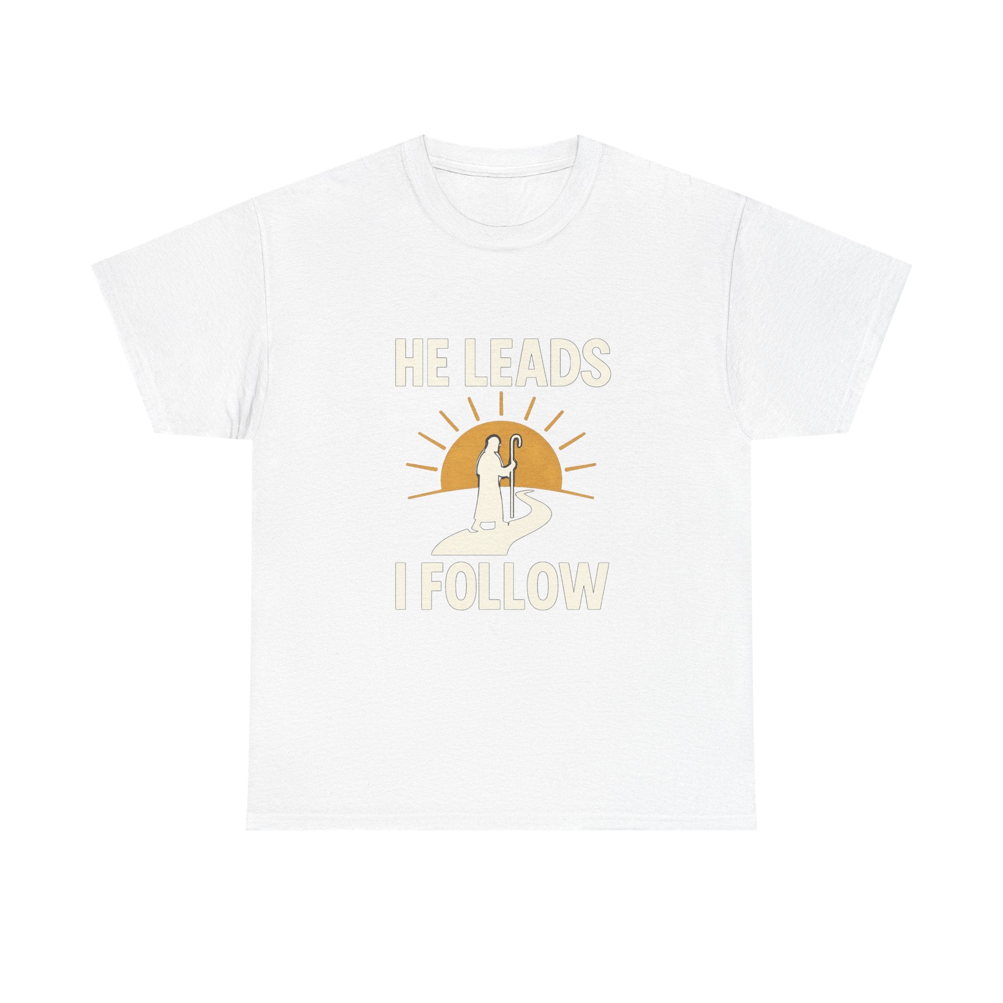 Faith Walker He Leads I Follow T-Shirt | Unique Gift | Graphic Tee