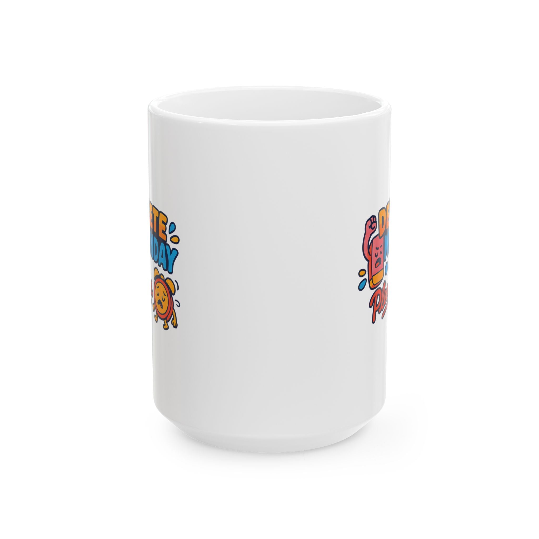 Not Accepting Mondays This Week Coffee Mug | Funny Monday Humor | Ceramic Mug