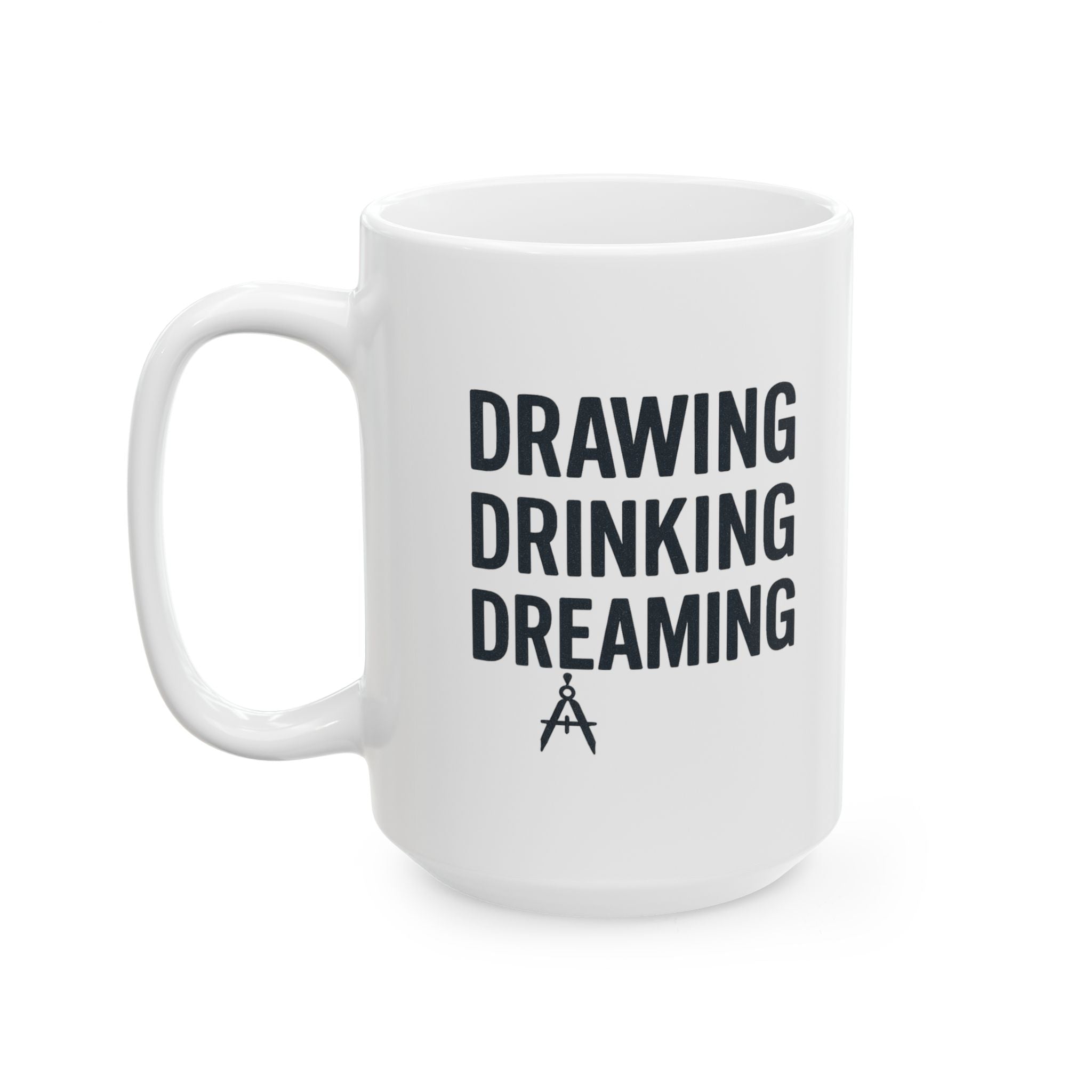 Architect Drawing Drinking Dreaming Coffee Mug | Unique Gift | Ceramic Mug