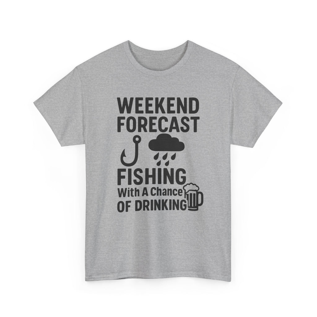 Weekend Forecast Fishing With A Chance Of Drinking T-Shirt | Fishing Lover Gift | Graphic Tee
