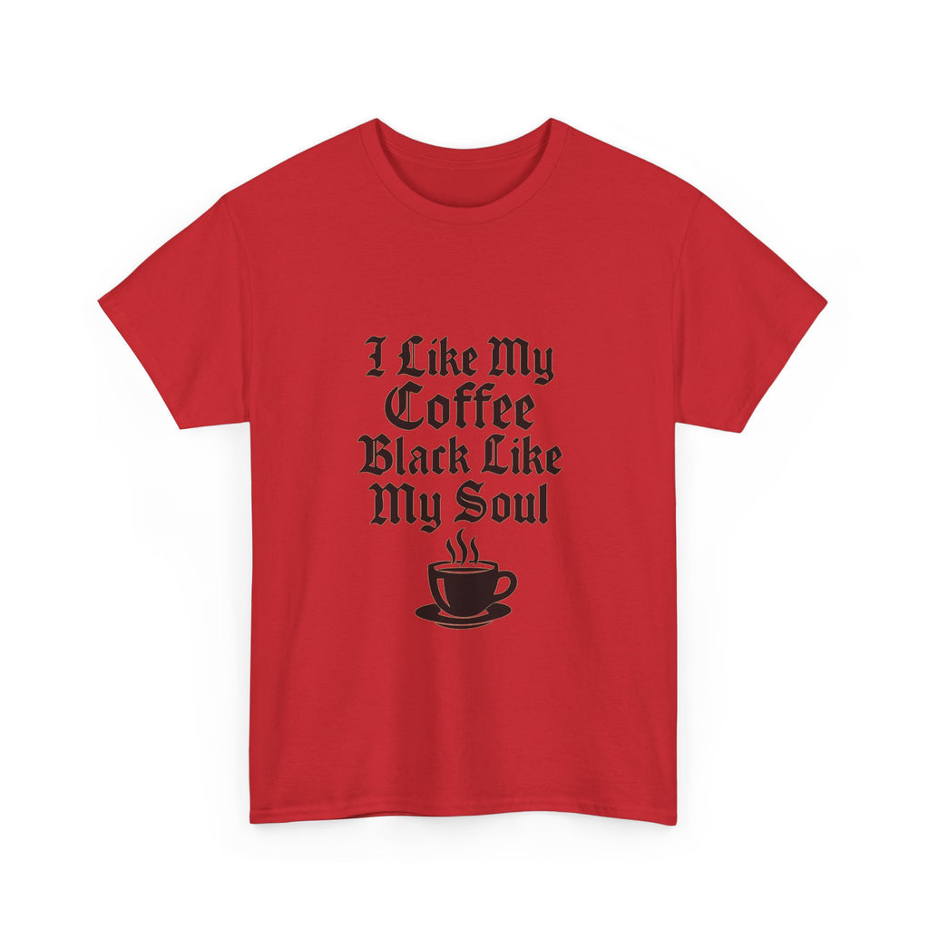 I Like My Coffee Black Like My Soul Funny T-Shirt | Coffee Lover Gift | Graphic Tee