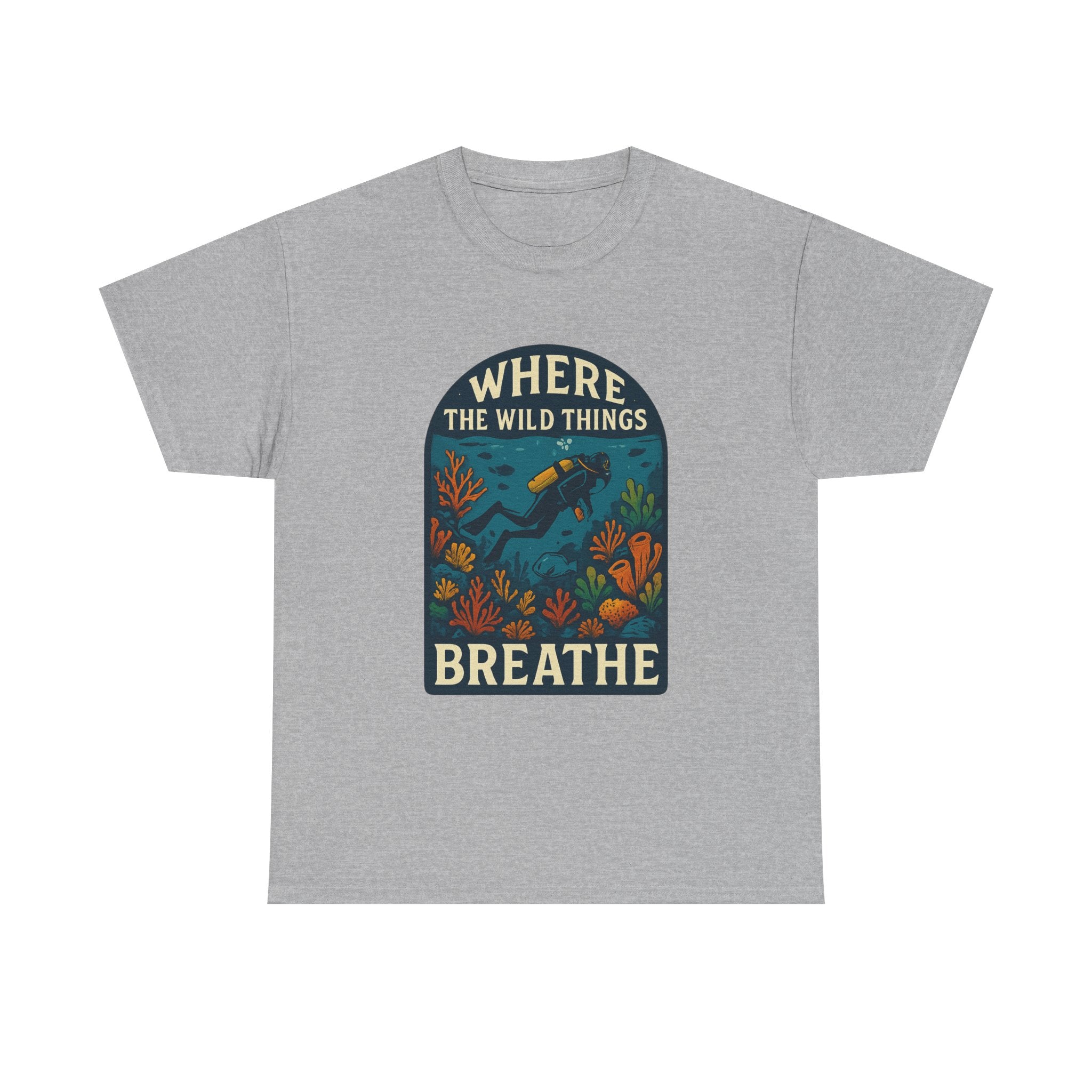 Scuba Diver Where The Wild Things Breathe T-Shirt