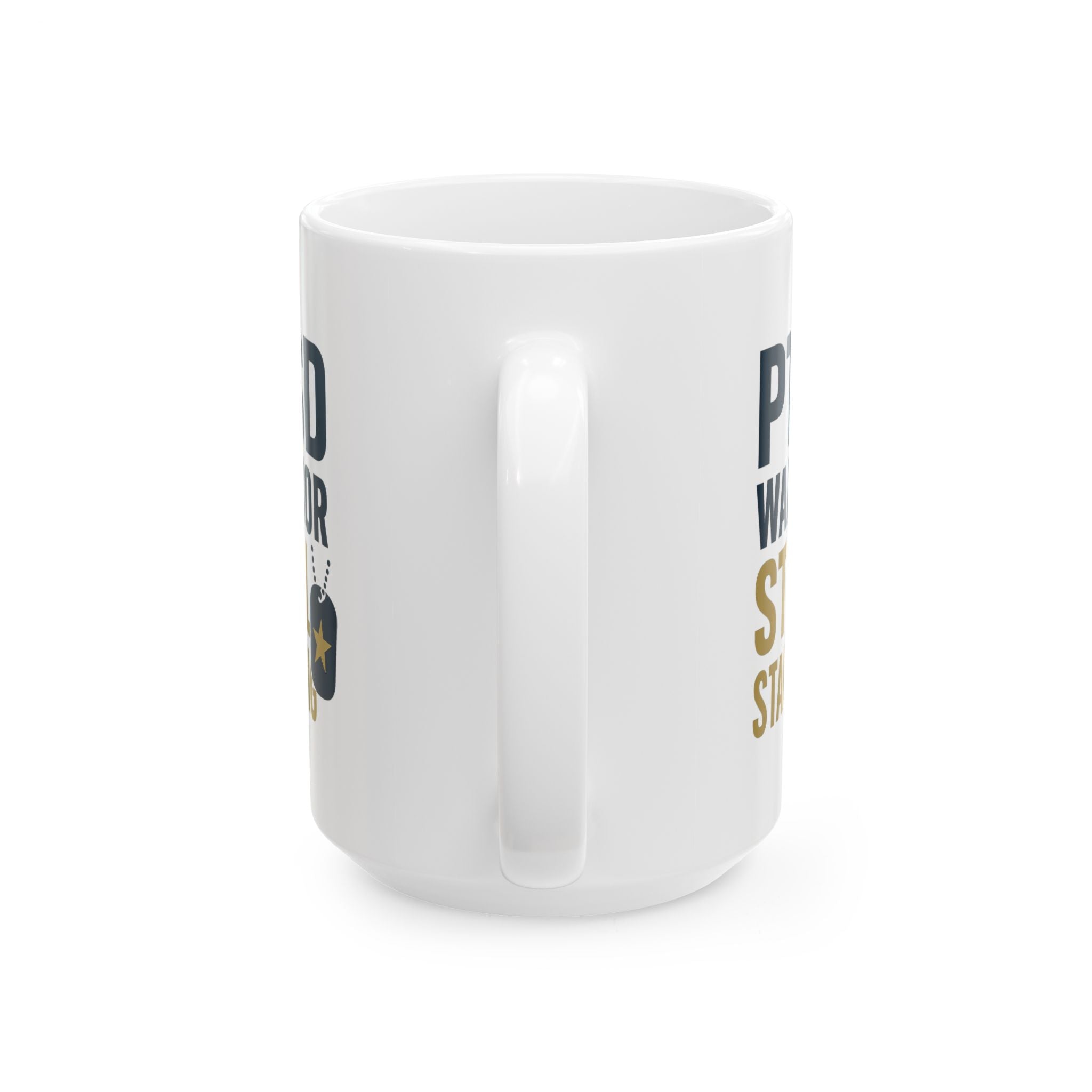 Veteran PTSD Warrior Still Standing Strong Coffee Mug | Veteran Gift | Ceramic Mug