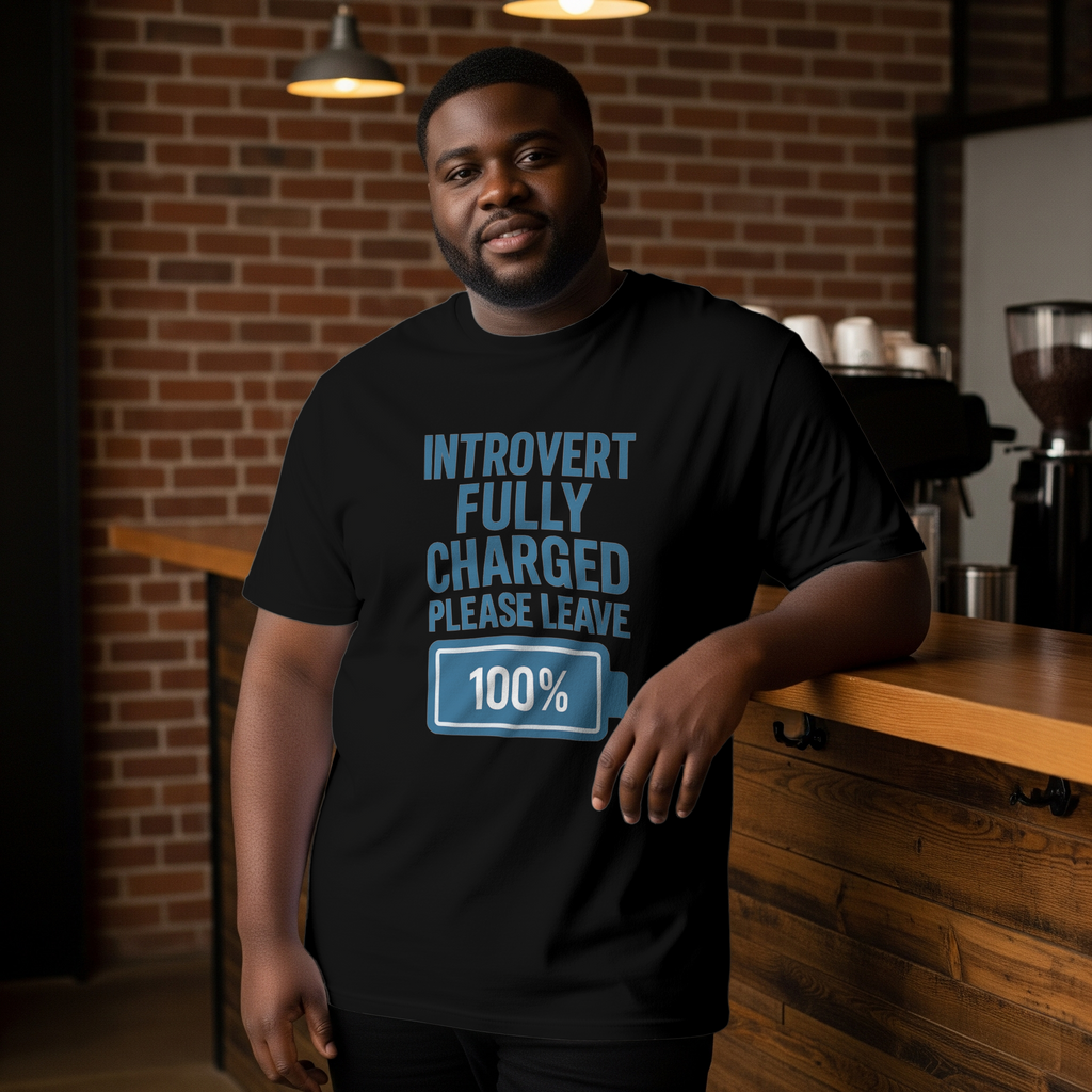 Introvert Fully Charged Please Leave T-Shirt | Unique Gift | Graphic Tee