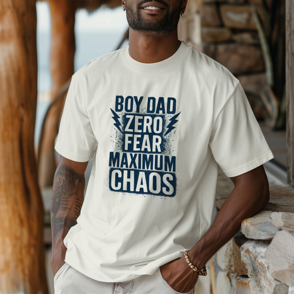 Boy Dad Zero Fear Maximum Chaos T-Shirt | Gift for Dad | Graphic Tee