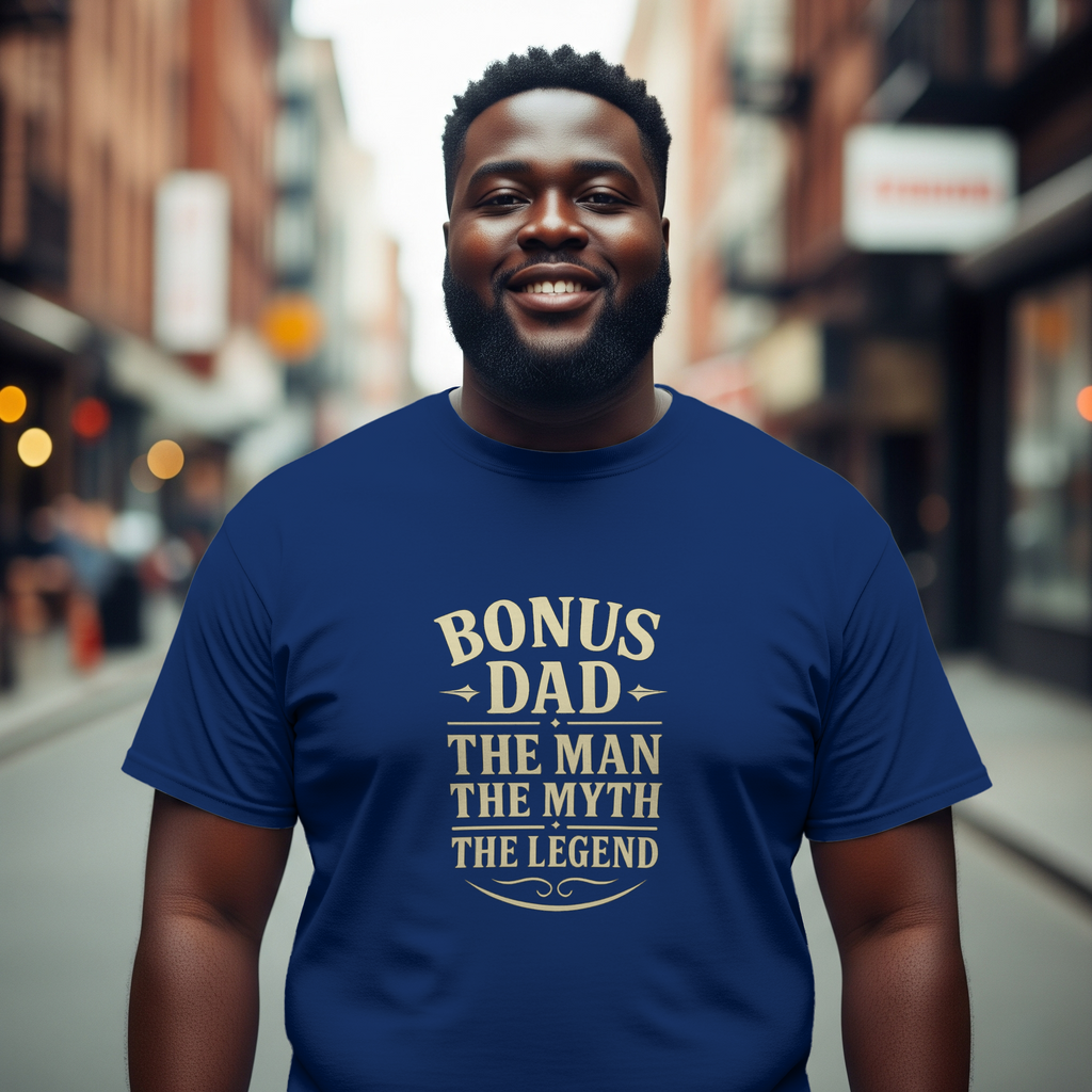 Bonus Dad The Man The Myth T-Shirt | Gift for Dad | Graphic Tee