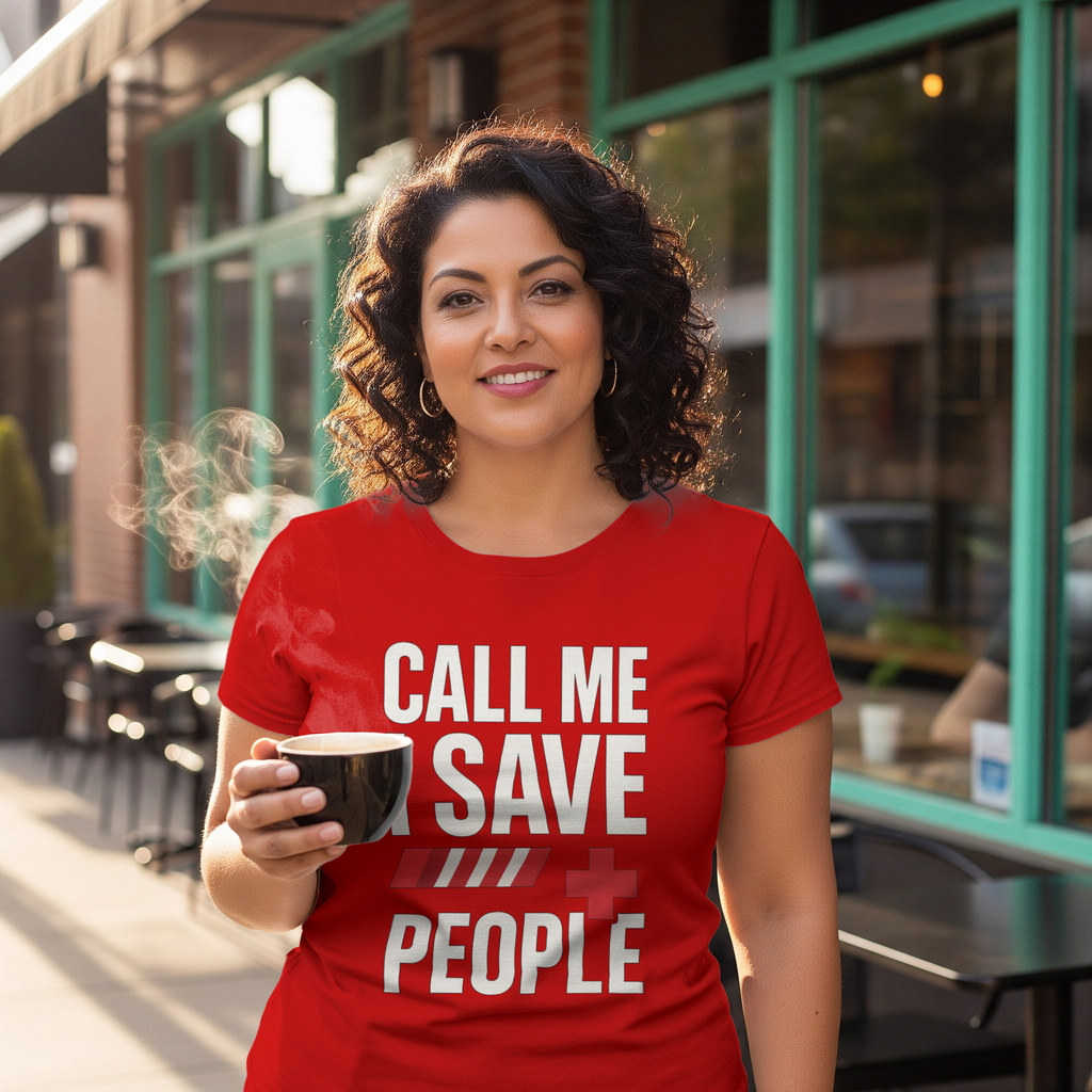 Paramedic Call Me I Save People T-Shirt | Unique Gift | Graphic Tee