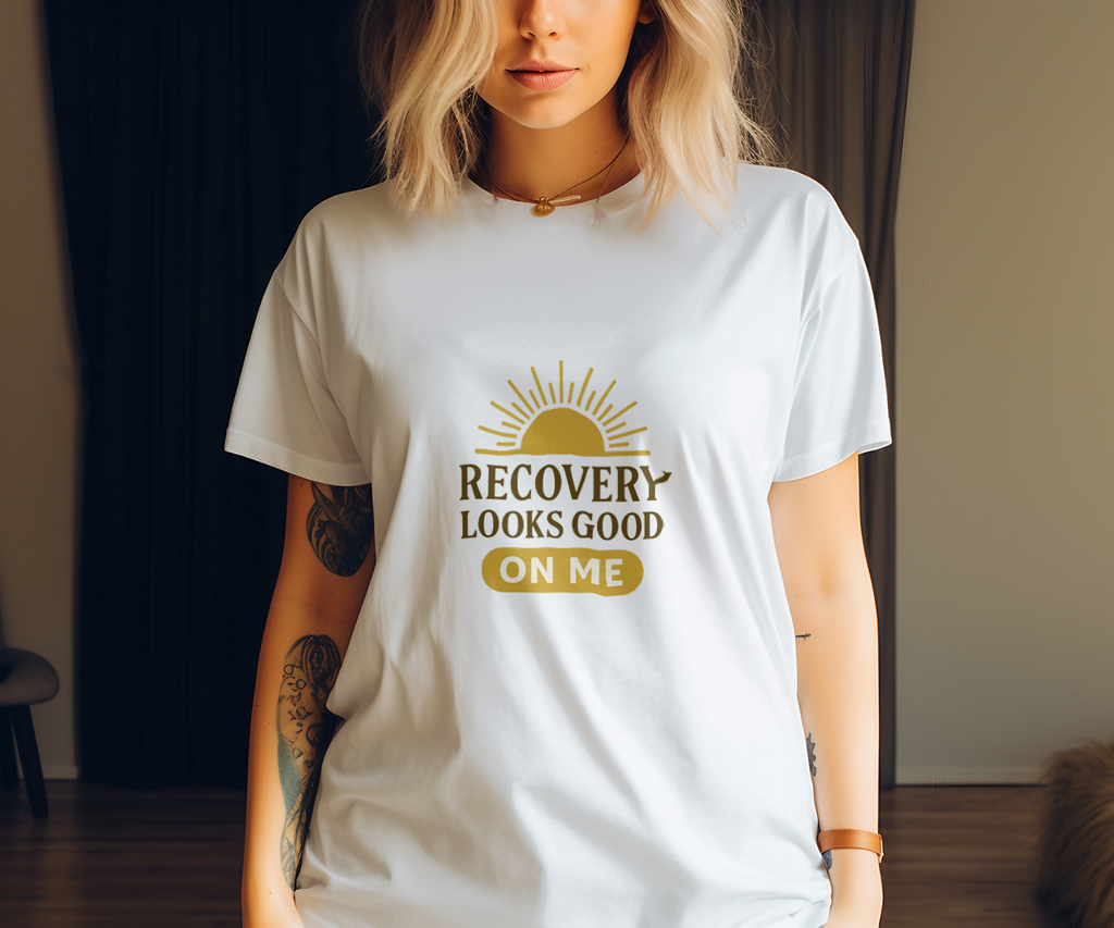 Sober And Thriving Recovery Looks Good On Me T-Shirt