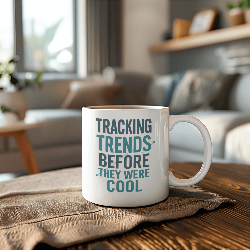 Epidemiologist Tracking Trends Before They Were Cool Coffee Mug | Unique Gift | Ceramic Mug