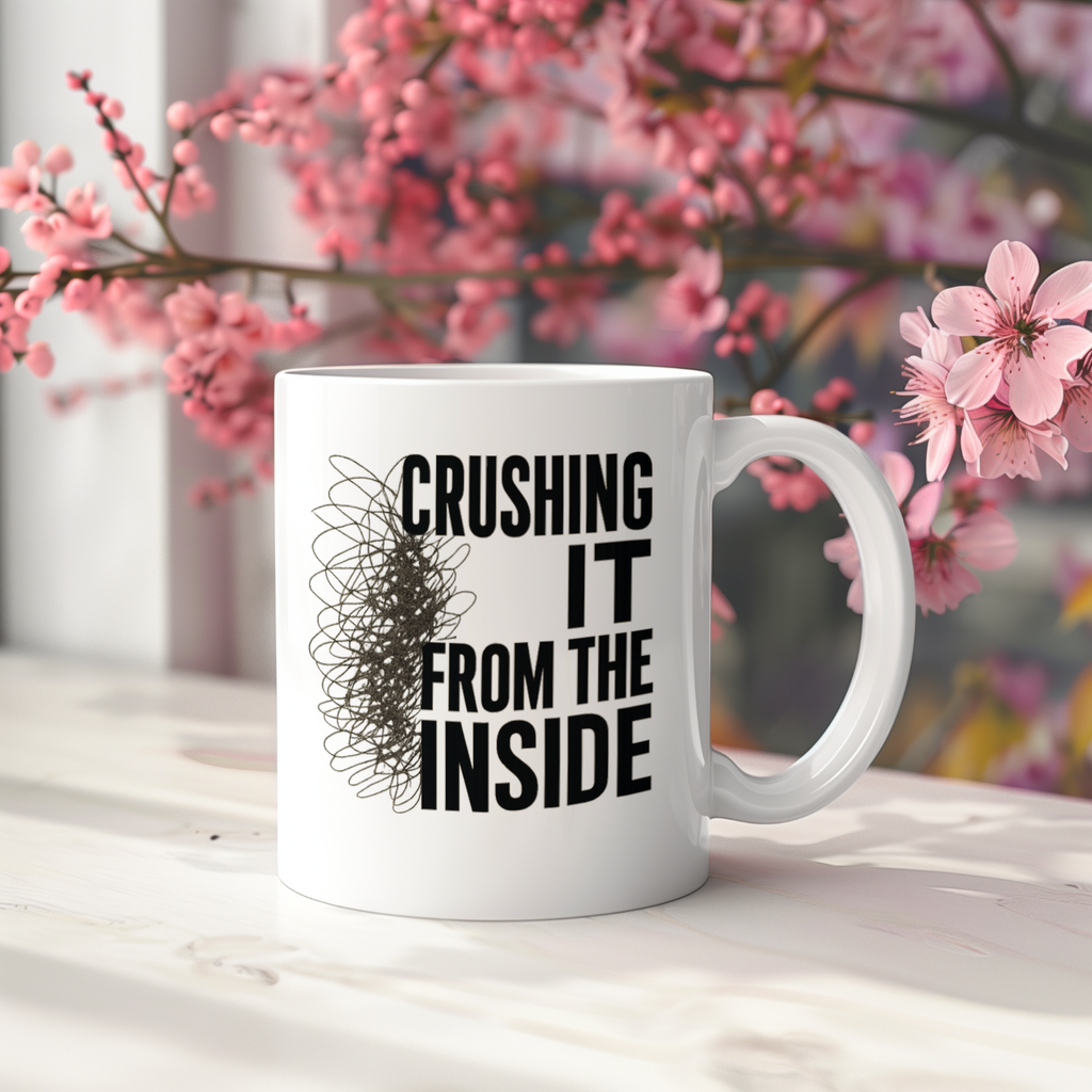 High Functioning Anxiety Crushing It From The Inside Coffee Mug | Unique Gift | Ceramic Mug