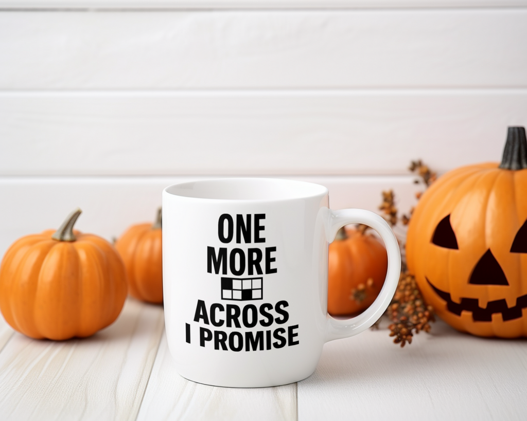 Crossword Puzzle Addict One More Across I Promise Coffee Mug | Unique Gift | Ceramic Mug