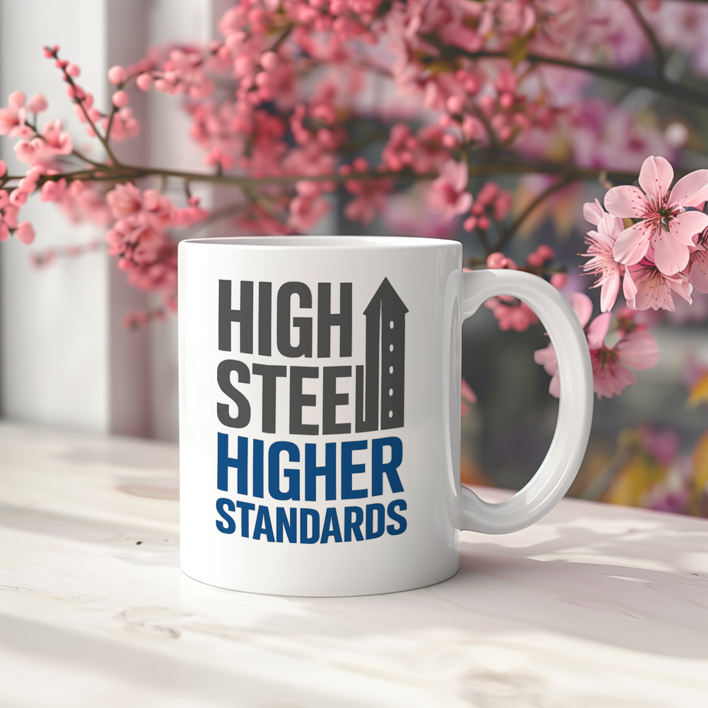 Ironworker High Steel Higher Standards Coffee Mug | Unique Gift | Ceramic Mug