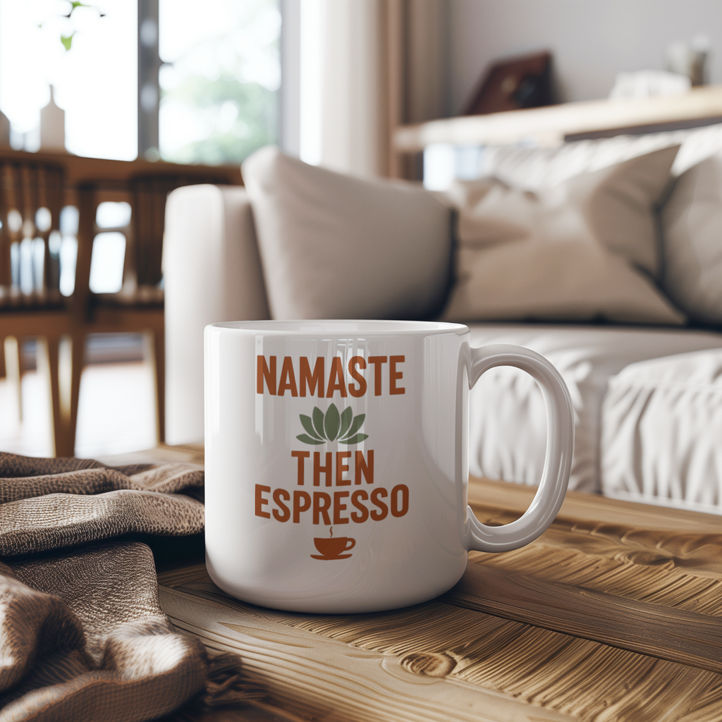 Yoga Teacher Namaste Then Espresso Coffee Mug | Teacher Gift | Ceramic Mug
