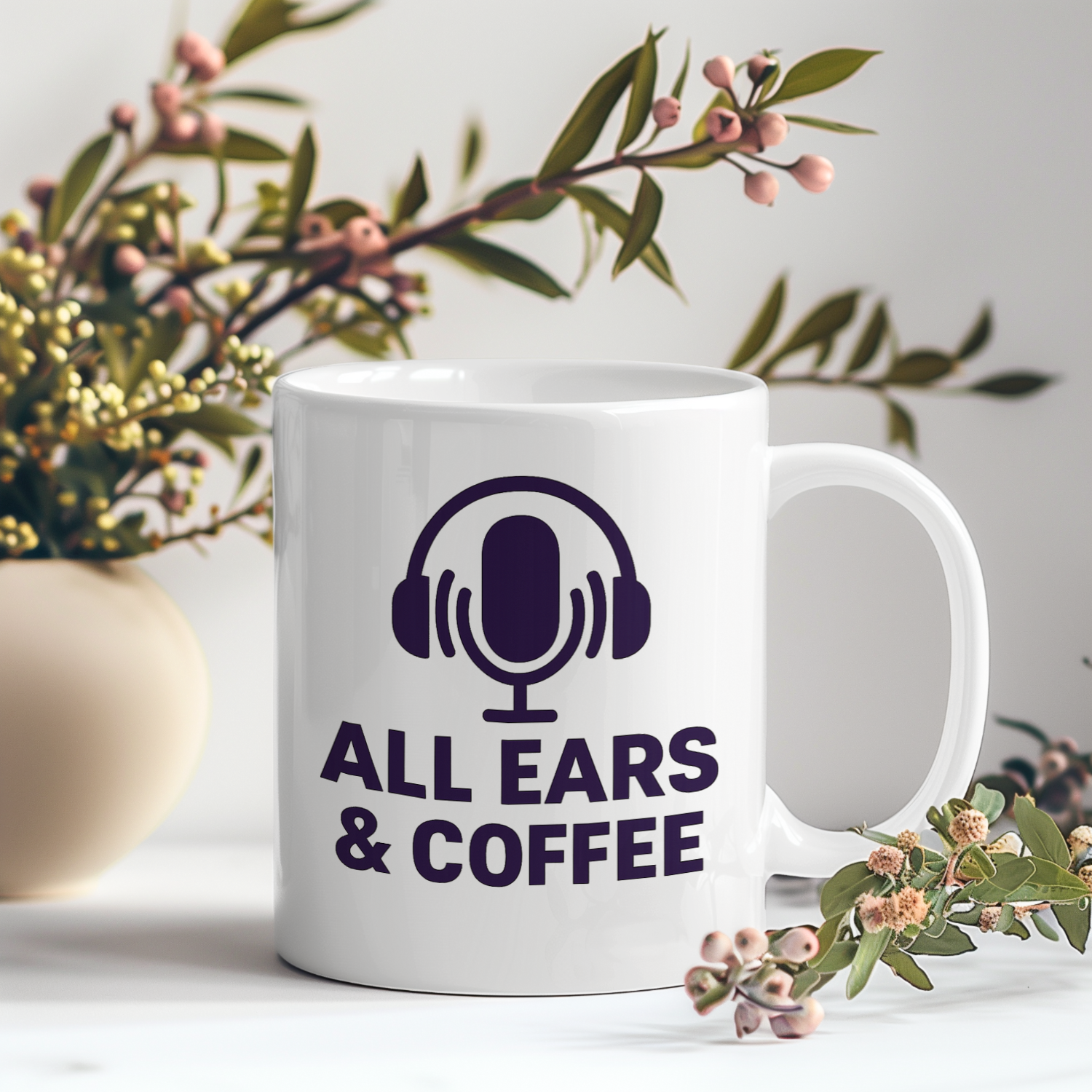Podcast Host All Ears And Coffee Coffee Mug | Coffee Lover Gift | Ceramic Mug