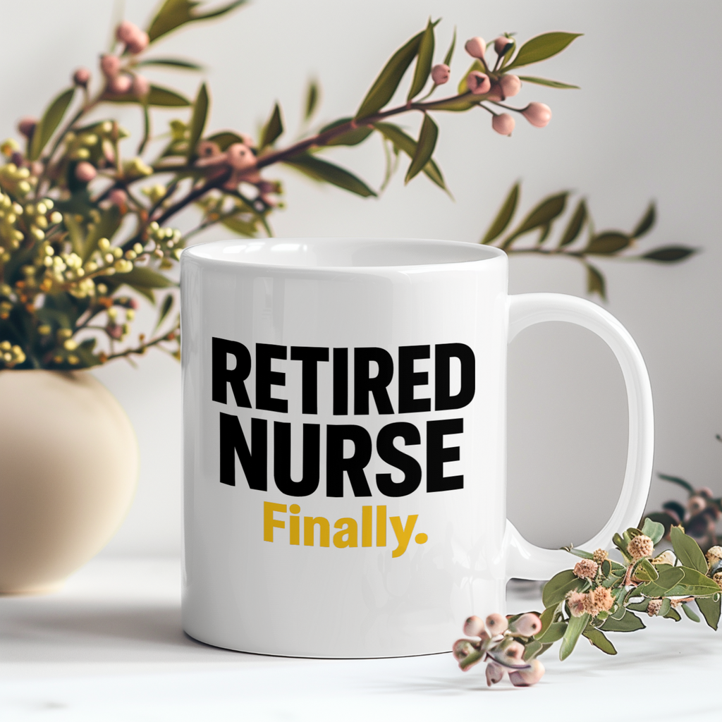 Retired Nurse No More Night Shifts Finally Coffee Mug | Funny Retired Nurse Gift | Ceramic Mug