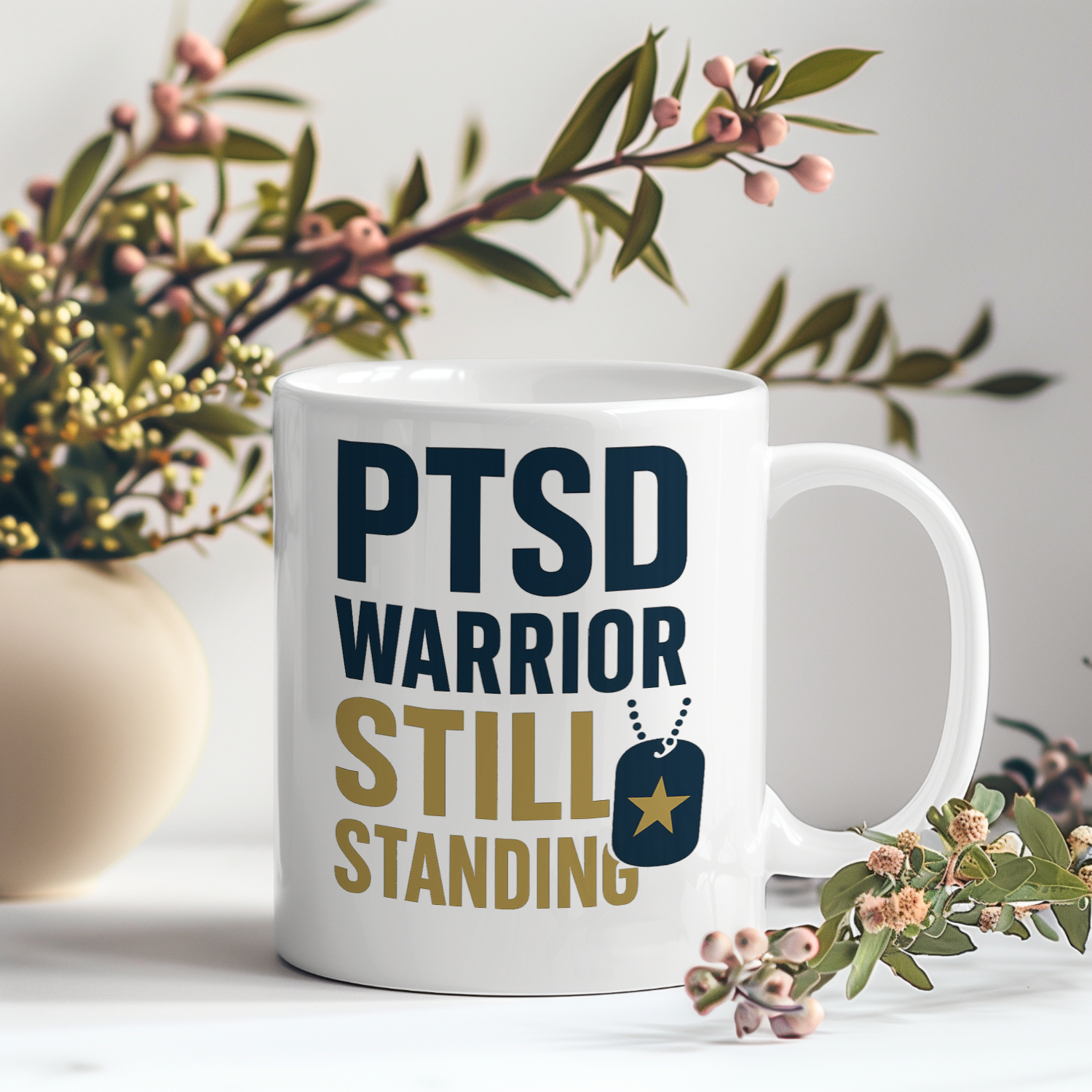 Veteran PTSD Warrior Still Standing Strong Coffee Mug | Veteran Gift | Ceramic Mug