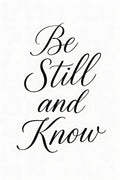 Elegant calligraphy quote 'Be Still and Know' in flowing ... | Printable Wall Art | Instant Download