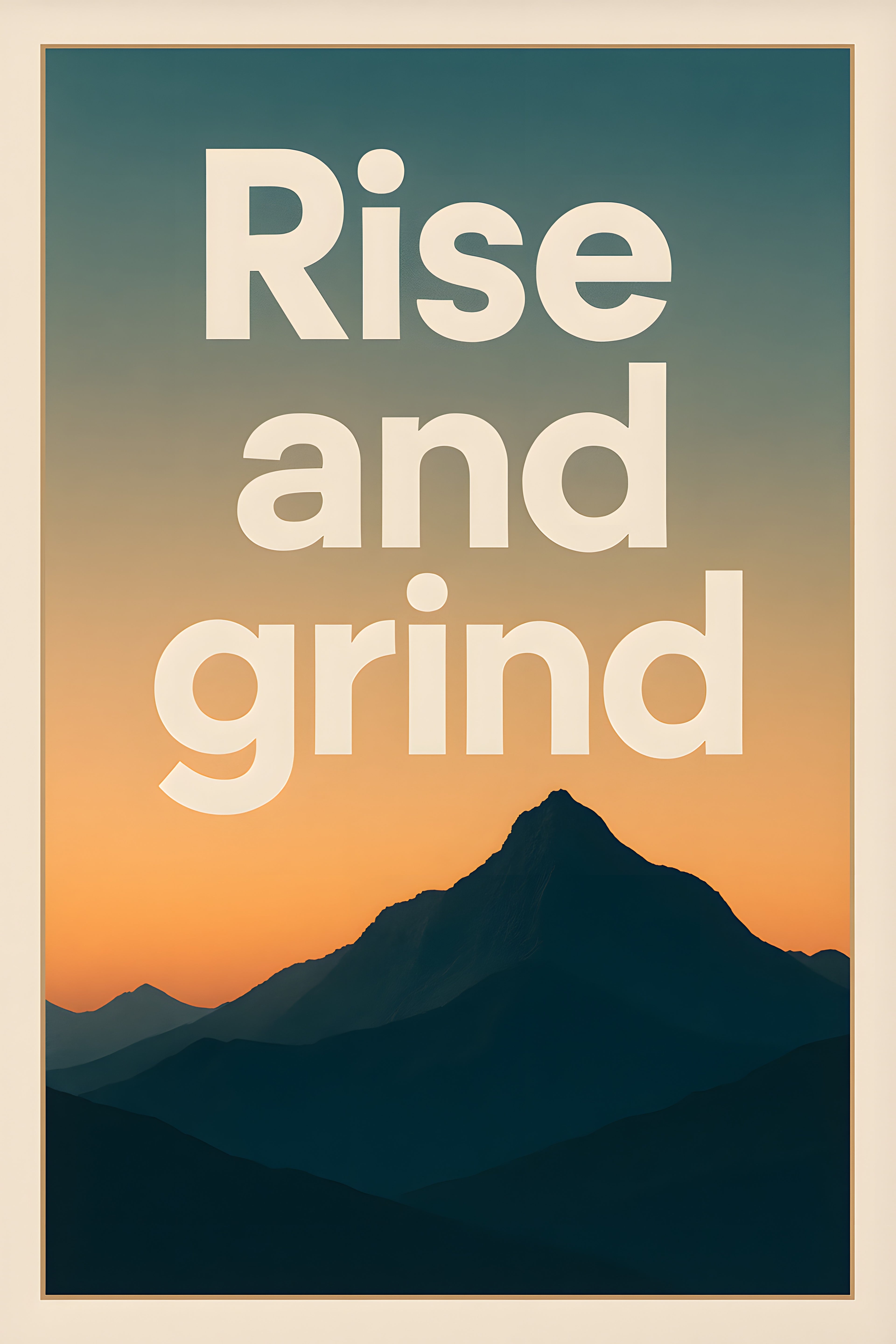 Mountain silhouette at dawn with 'Rise and grind' in bold... | Printable Wall Art | Instant Download