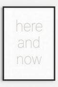 Minimalist 'here and now' in light gray thin font on white | Printable Wall Art | Instant Download