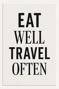 Modern stacked typography 'EAT WELL TRAVEL OFTEN' in mixe... | Printable Wall Art | Instant Download