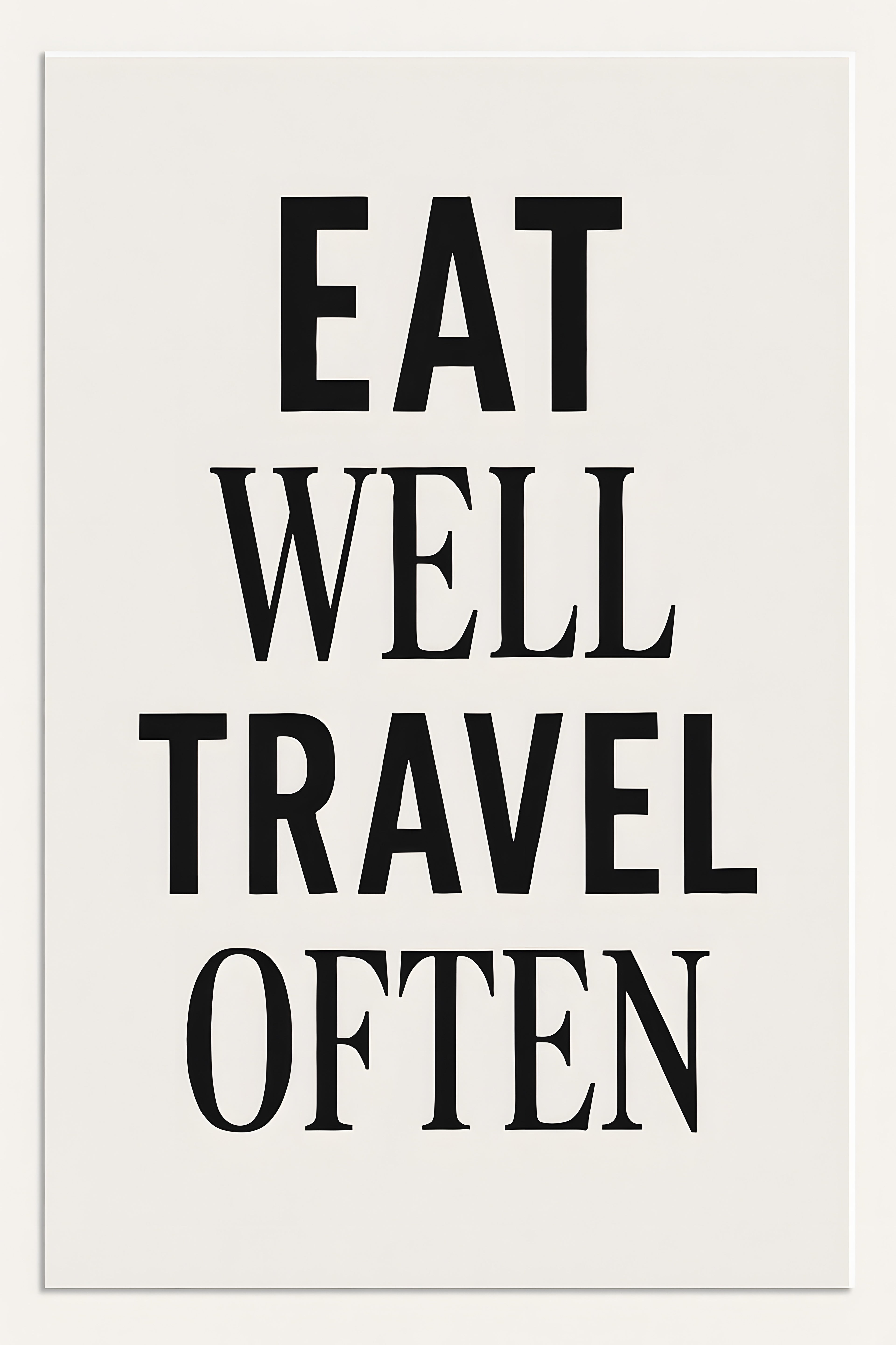 Modern stacked typography 'EAT WELL TRAVEL OFTEN' in mixe... | Printable Wall Art | Instant Download